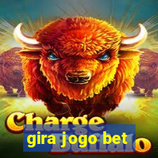 gira jogo bet